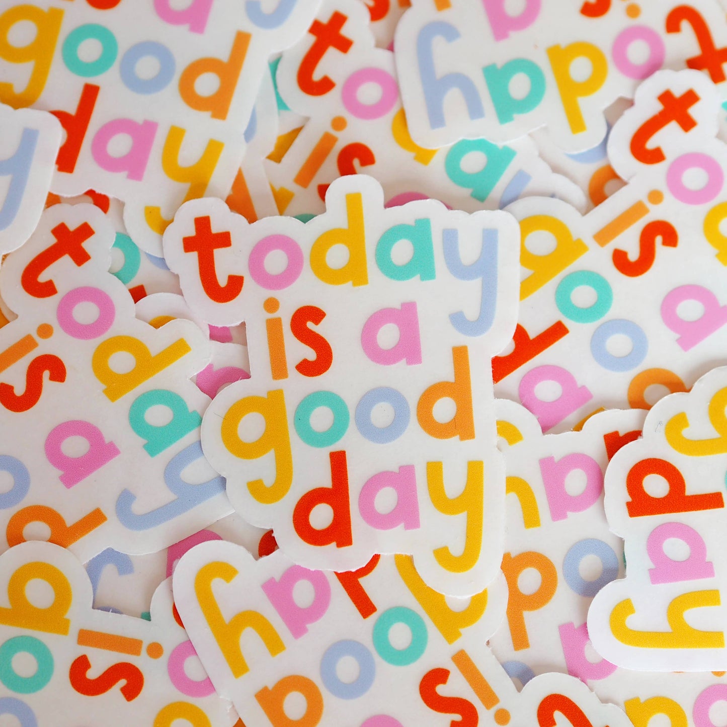 Sticker - Today Is A Good Day