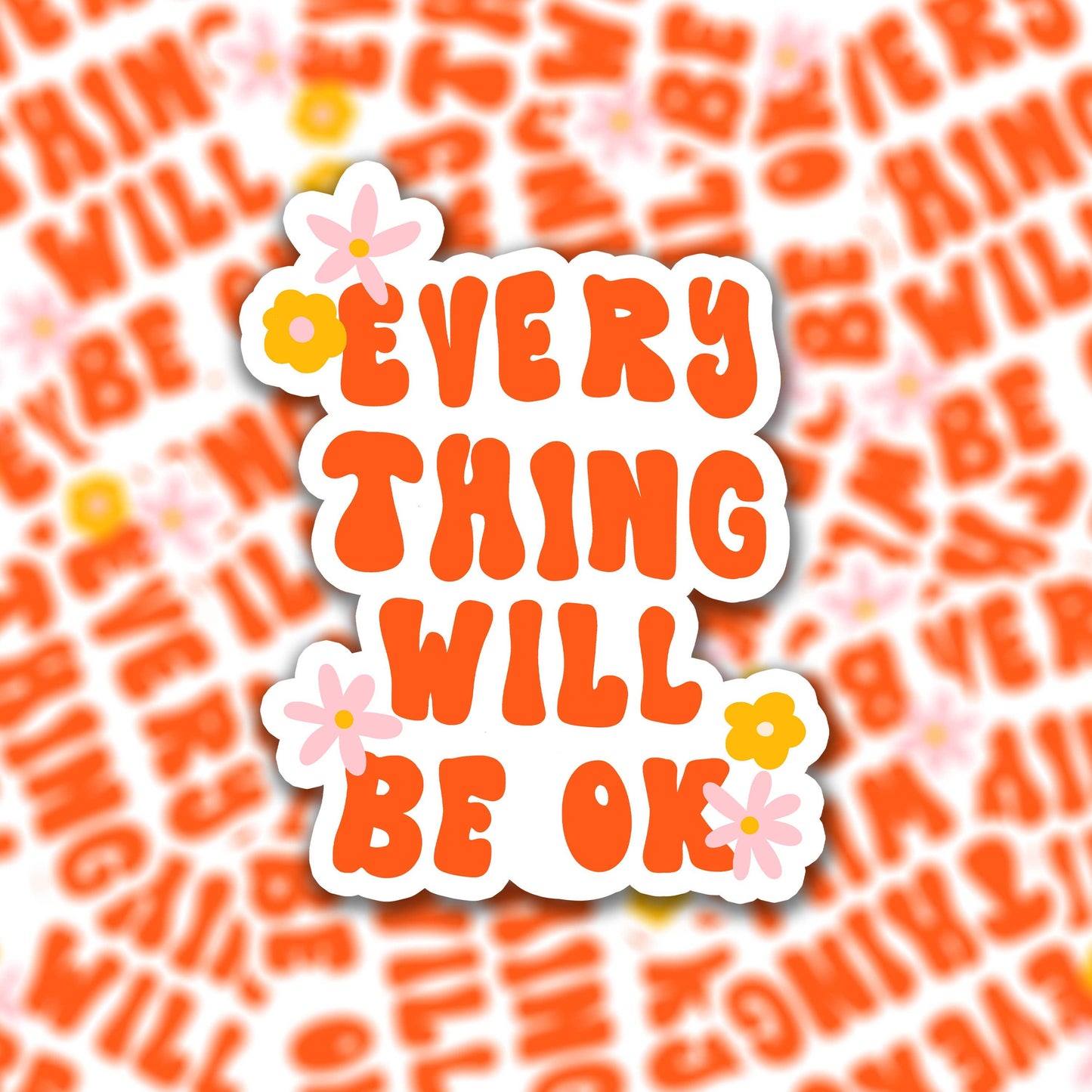 Sticker - Everything Will Be Ok