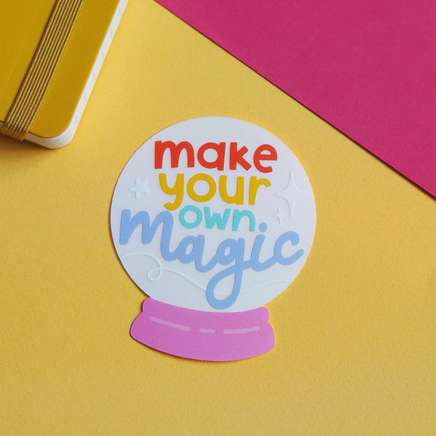 Sticker - Make Your Own Magic
