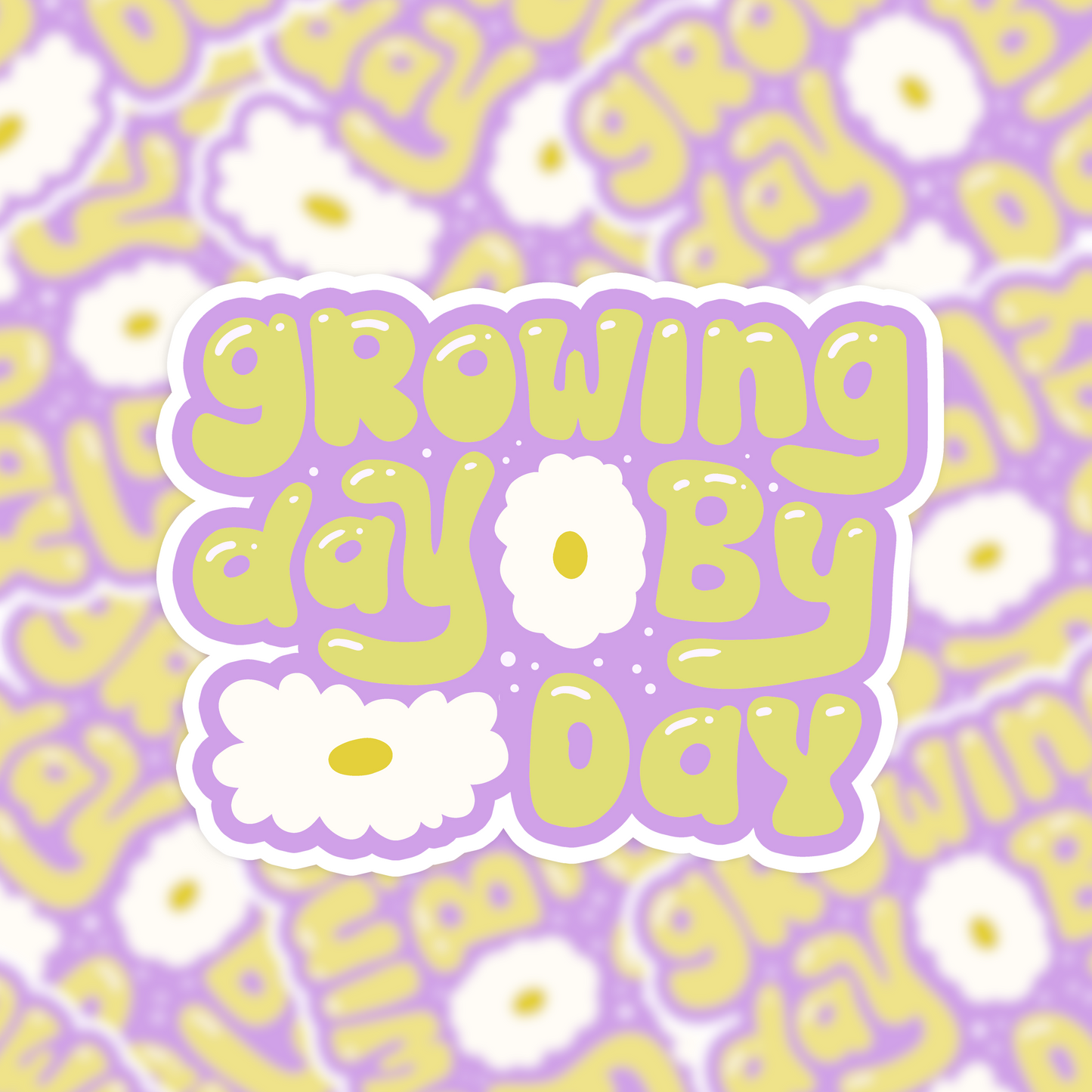 Sticker - Growing day by day