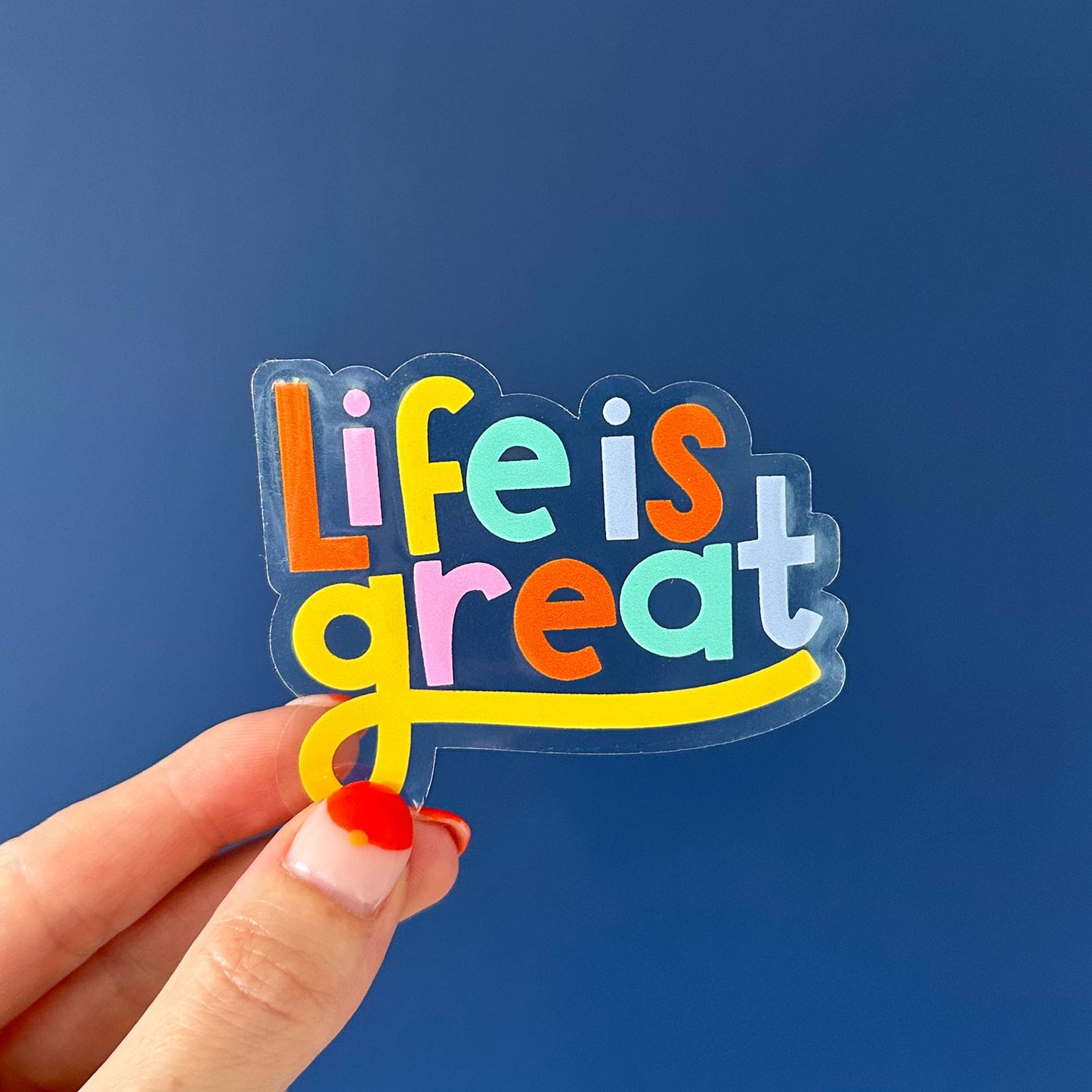 Sticker - Life is Great
