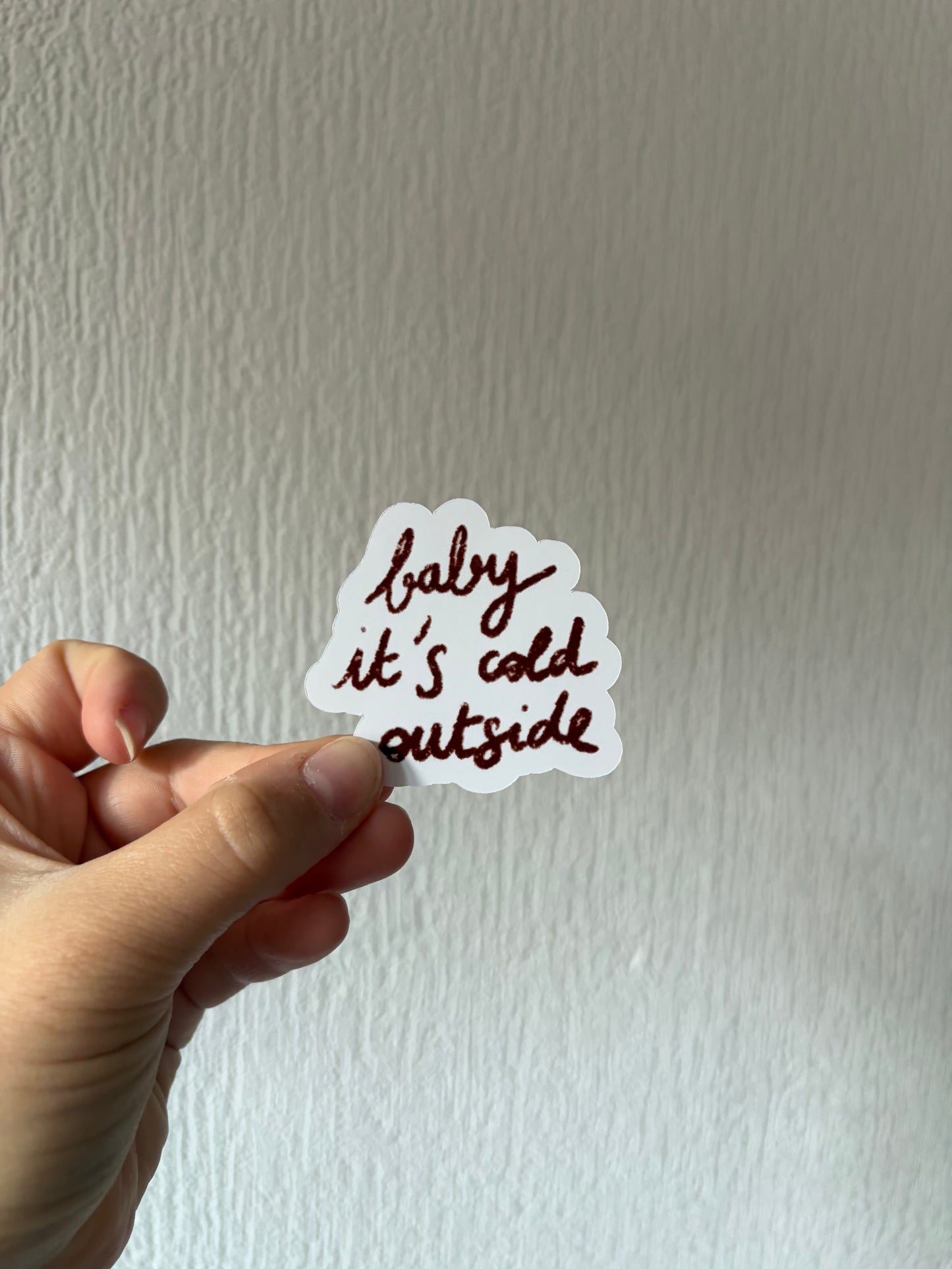 Sticker - Baby it's Cold Outside