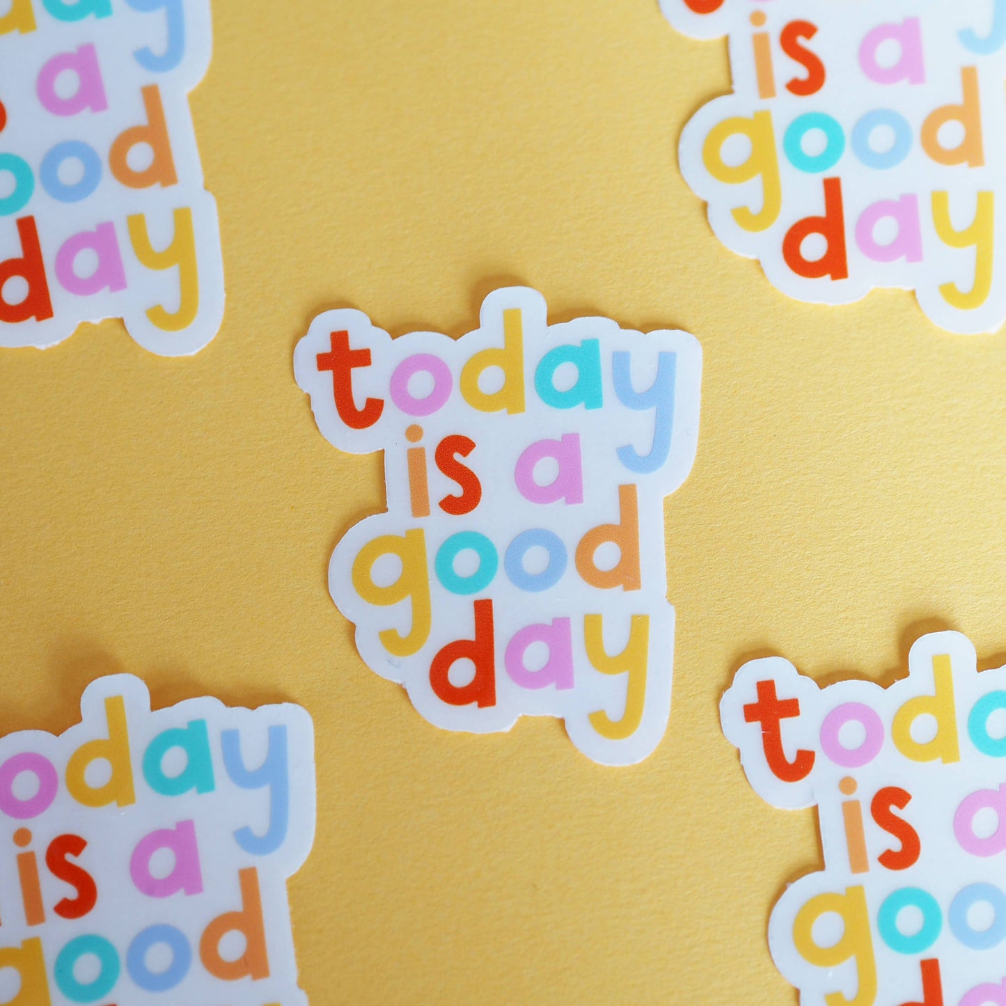 Sticker - Today Is A Good Day
