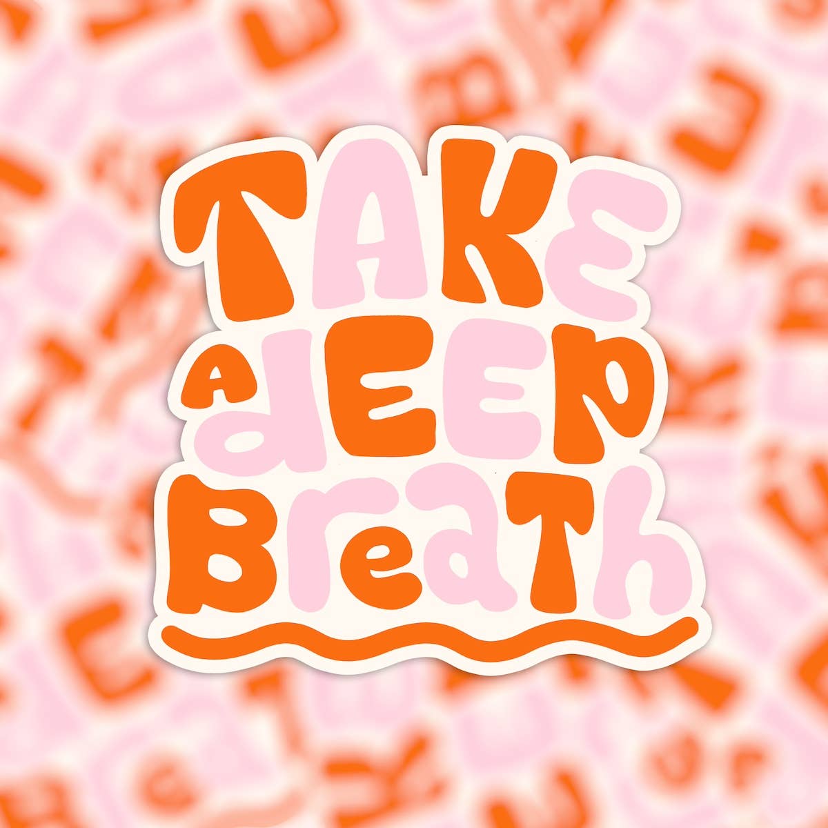 Sticker - Take a Deep Breath