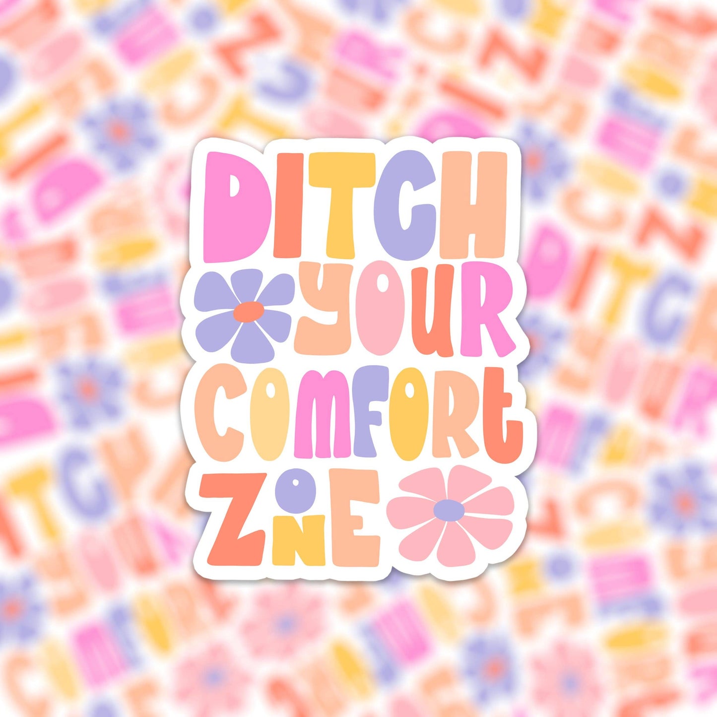 Sticker - Ditch your comfort zone