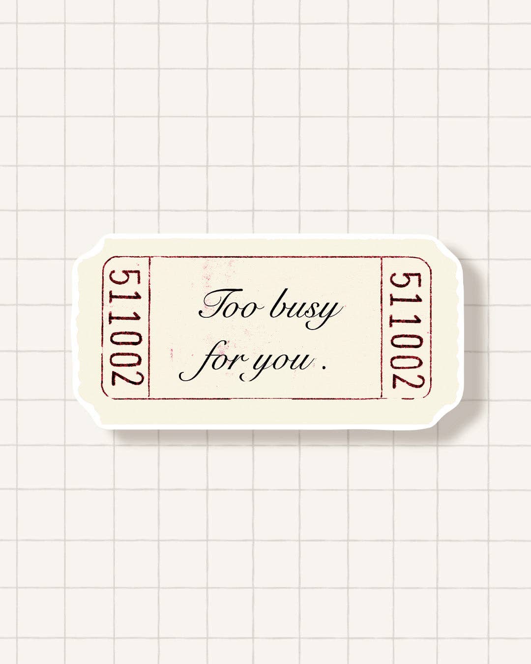 Sticker - Too busy