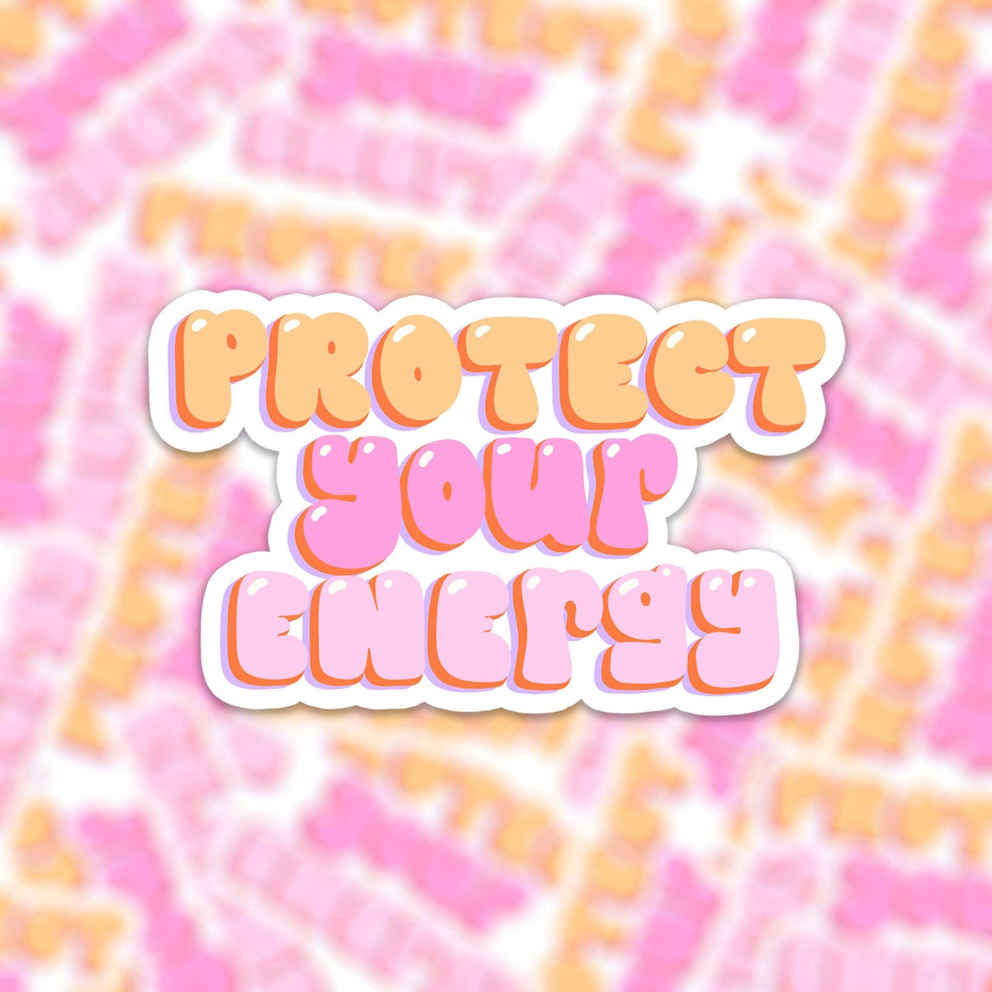 Sticker - Protect Your Energy