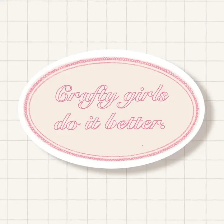 Sticker - Crafty Girls Do It Better