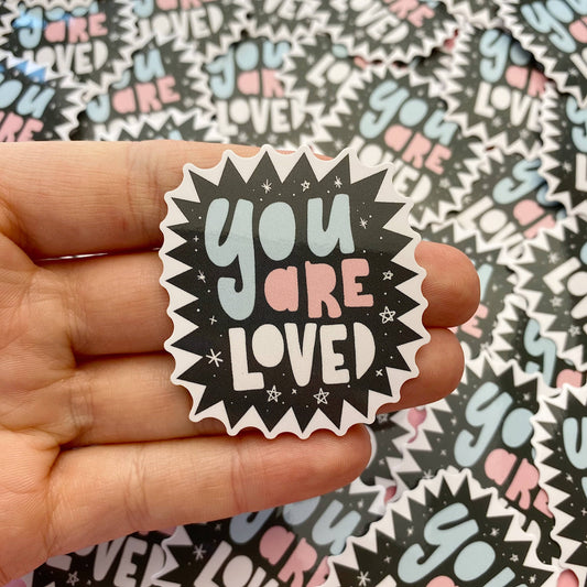 Sticker - You are Loved