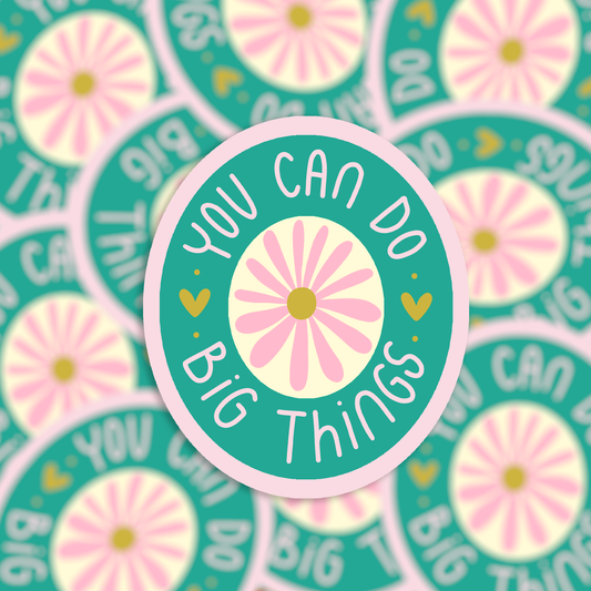 Sticker - Big Things