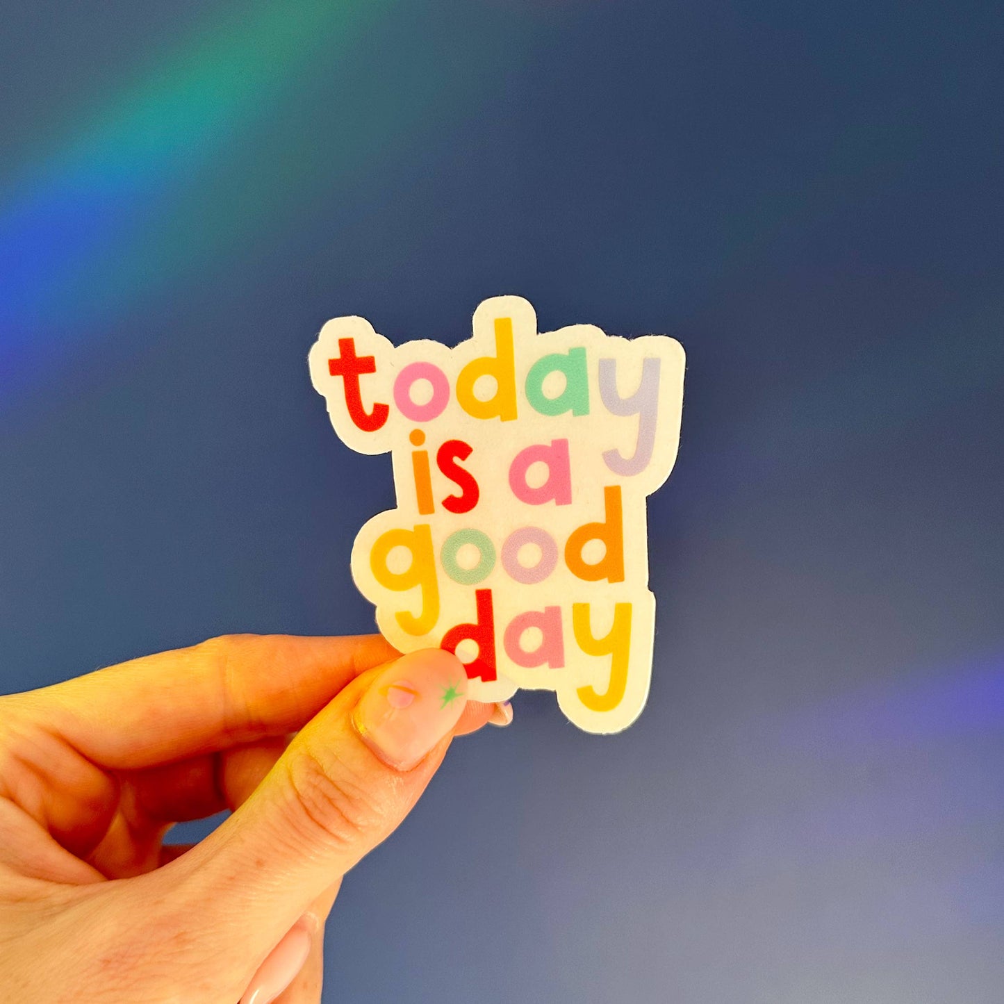 Sticker - Today Is A Good Day