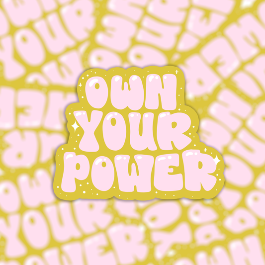Sticker - Own Your Power