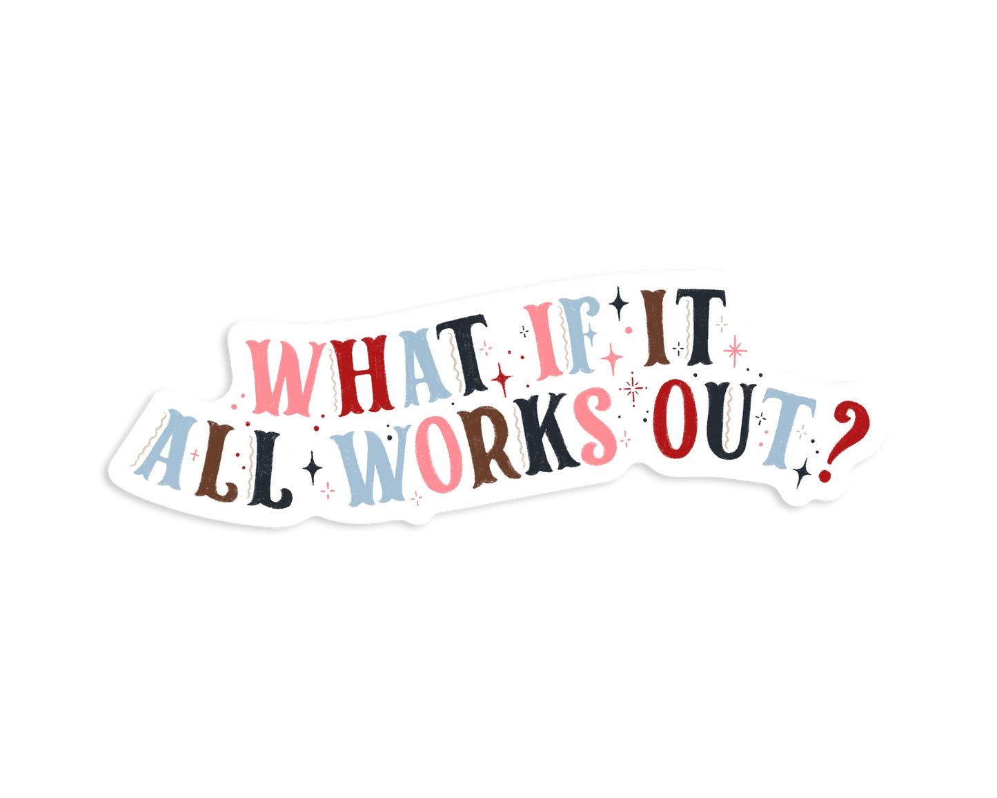 Sticker - What if