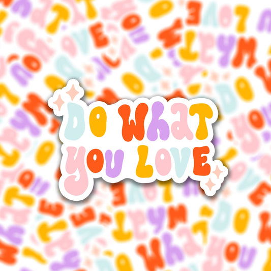 Sticker - Do What You Love