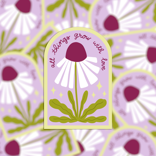Sticker - All things grow with love
