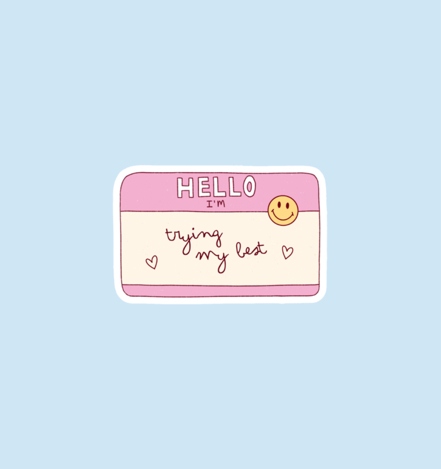 Sticker - Trying my best