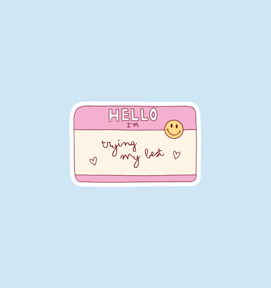 Sticker - Trying my best